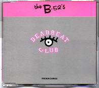 B52's - Deadbeat Club